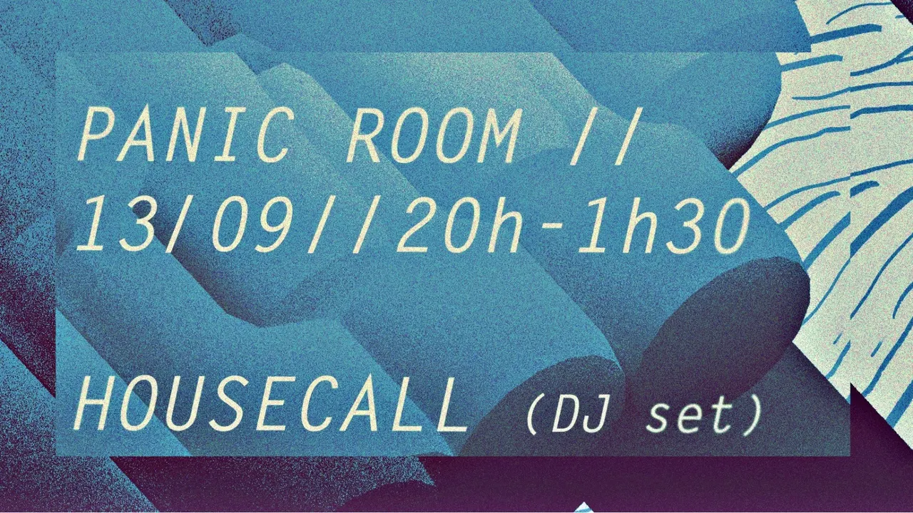 Housecall (DJ-Set) // Panic Room // Free