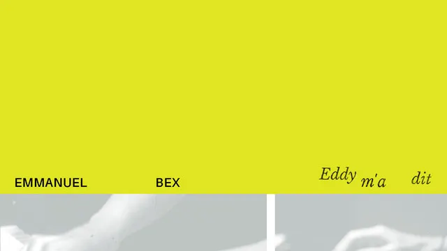 Emmanuel Bex - Eddy m’a Dit