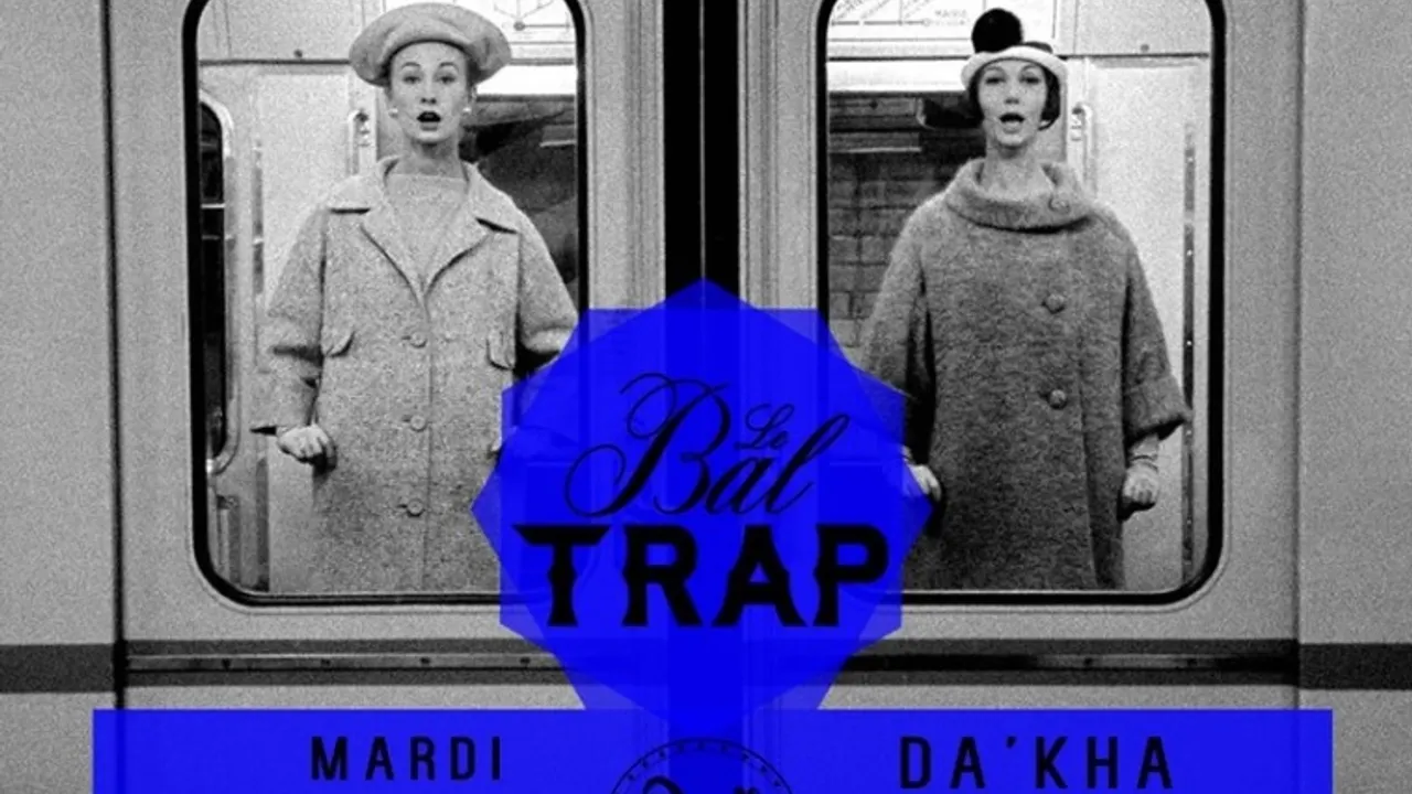 Le Bal Trap w Da'Kha, Nin:O