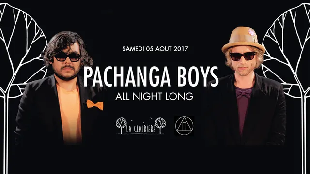 Pachanga Boys All Night Long x La Clairière