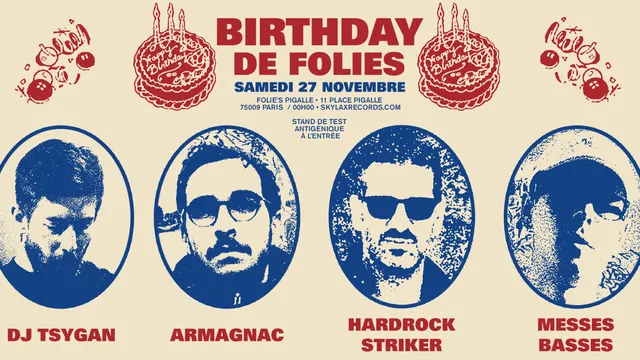 Birthday de Folies w/ Armagnac, DJ Tsygan, Messes Basses, Hulio & Hardrock Striker
