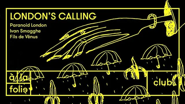 London is Calling with Paranoid London, Ivan Smagghe, Fils de Vénus