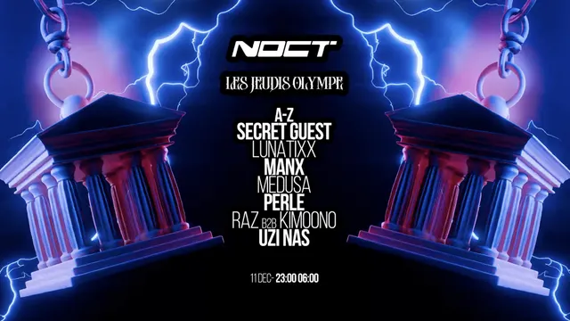 Olympe Rave x Noct : Perle, Kimoono, Manx, Medusa & More