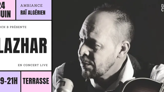L’Eté à DOCK B ☀️ // Concert live en terrasse : LAZHAR ( raï algérien )