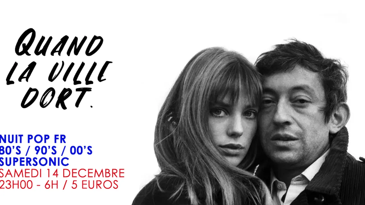 Quand la ville dort #7 / Nuit française au Supersonic