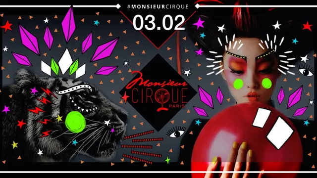 Monsieur Cirque ★ Samedi 3 Février ★