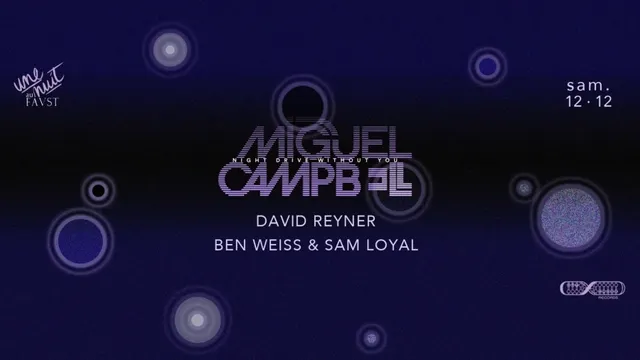 FAUST PARIS : MIGUEL CAMPBELL - DAVID REYNER - BEN WEISS & SAM LOYAL