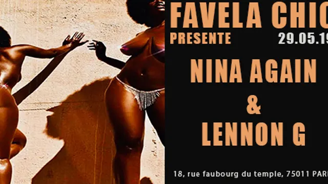 Favela Chic & Nina Again / Lennon G