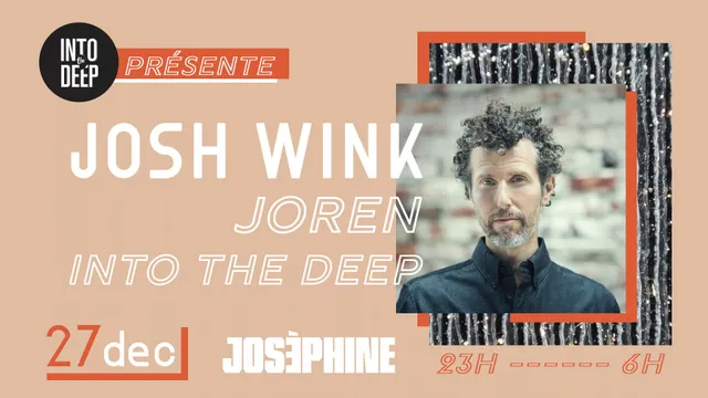 Into The Deep présente Josh Wink (Ovum - USA)