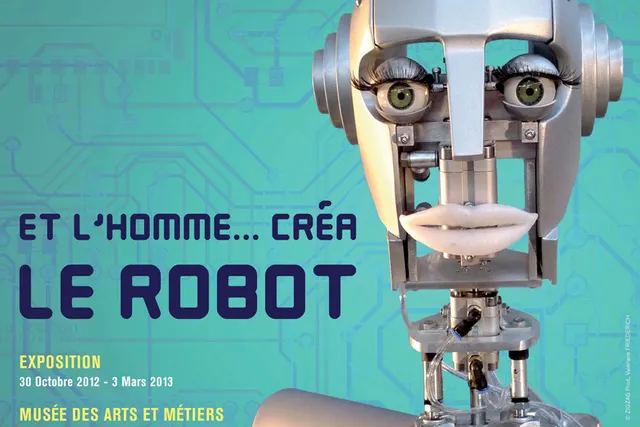 Et l'homme créa... le robot, une expo non artificielle !