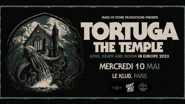 Tortuga (PL) + The Temple (GR) @ Le Klub - Paris
