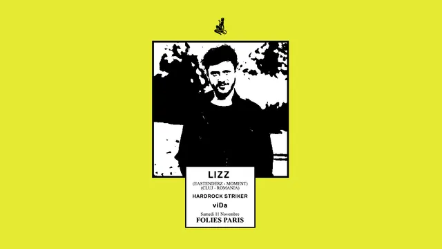 Skylax x Folies Paris : Lizz (4h Extended Set), H.Striker, viDa