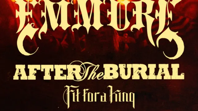 EMMURE + AFTER THE BURIAL + FIT FOR A KING + OCEANS ATE ALASKA + LOATHE