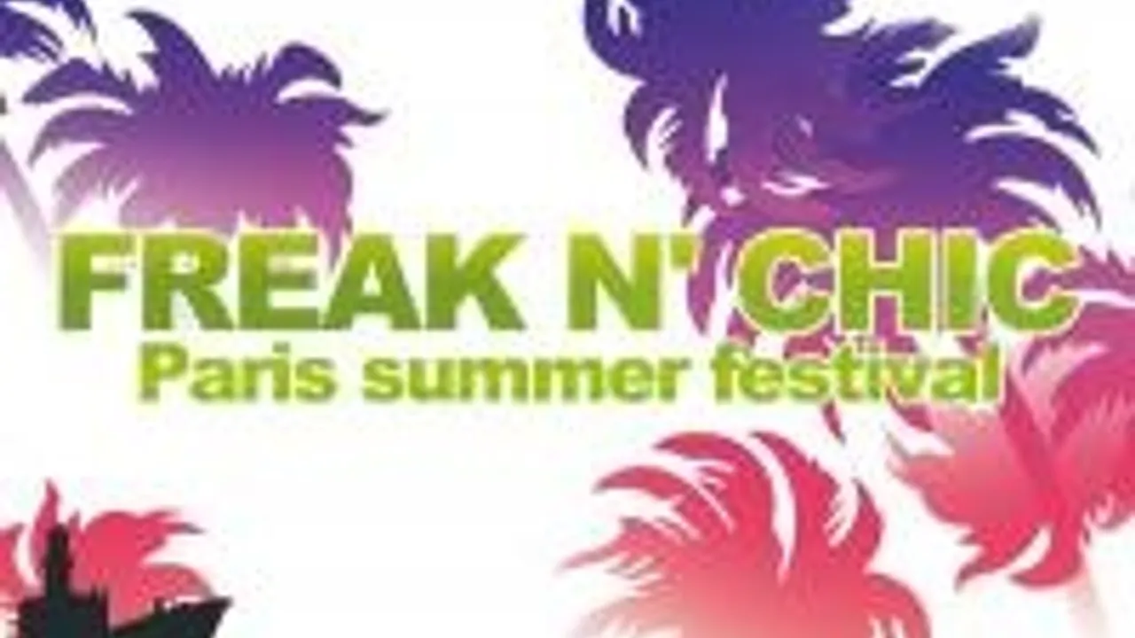 Freak N’chic Paris Summer Festival