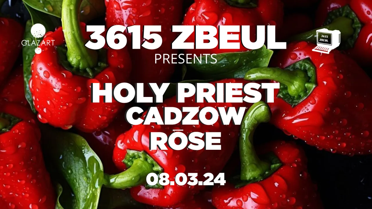 3615 ZBEUL X GLAZART : HOLYPRIEST, CADZOW & ROSE