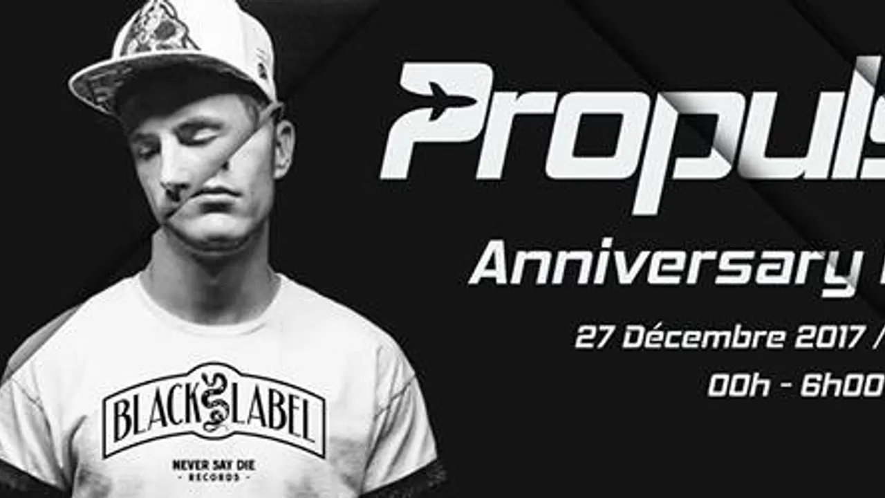 Propulsion Anniversary Edition w/ Badklaat, Zblu, Antima & More