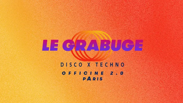 Le Grabuge #7 • 2 Rooms • Disco x Techno