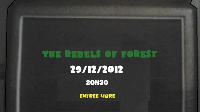 The rebels of forest