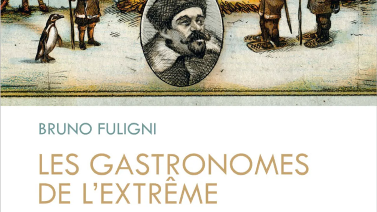Les Conférences de l'Aventure : Les Gastronomes de l'Extrême, par Bruno Fuligni