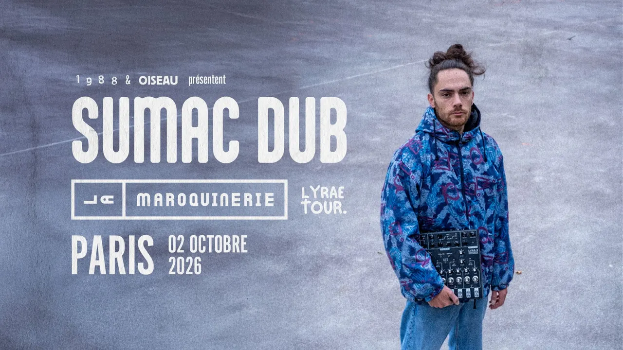 Sumac Dub - La Maroquinerie