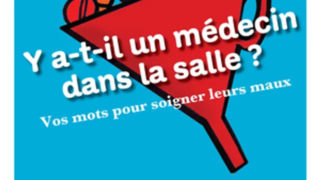 Y a-t-il un médecin dans la salle ? Le cabaret fou d'impro