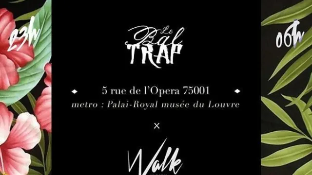 Le Bal Trap x Walk In Paris
