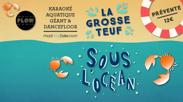 La Grosse Teuf madmoiZelle (Sous l'océan)