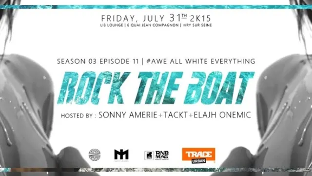ROCK THE BOAT SEASON III EP XI | All White Everything | Feat Dj Tackt
