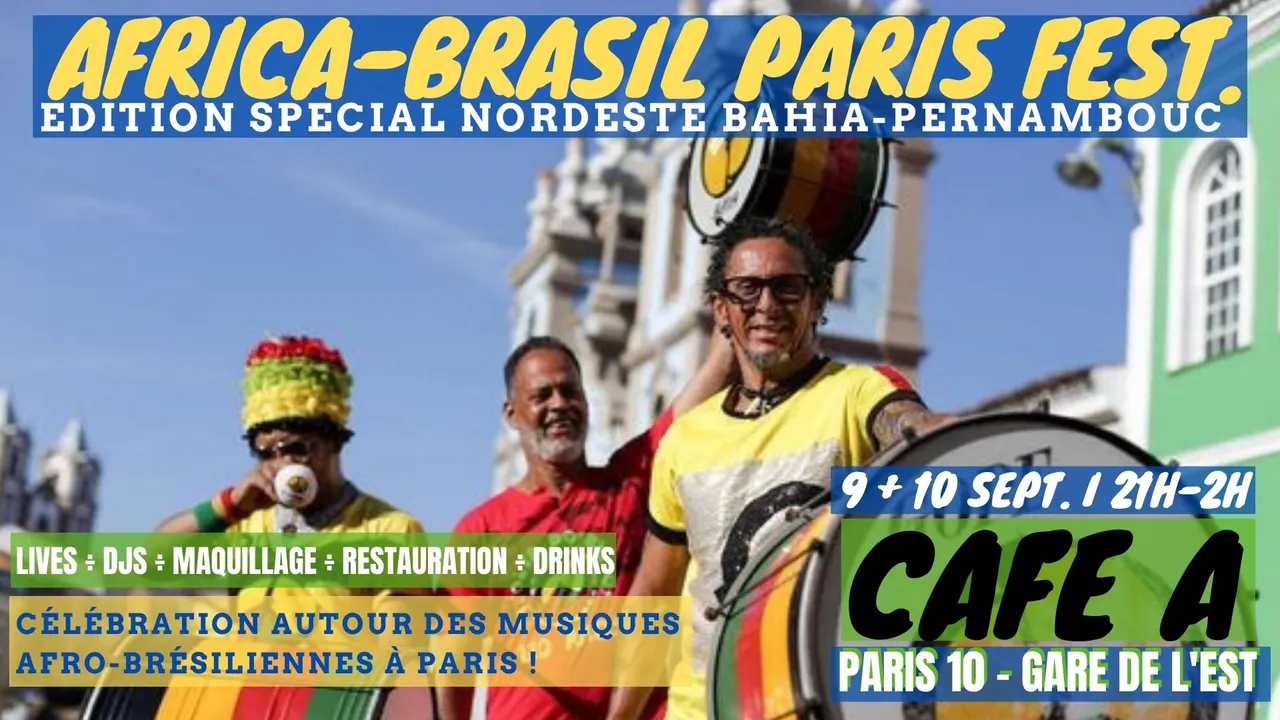 Africa-Brasil Paris Fest. Jour #2 w/ Girassol + Dj set !