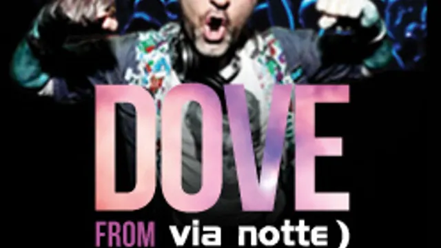Dj Dove Resident Via Notte