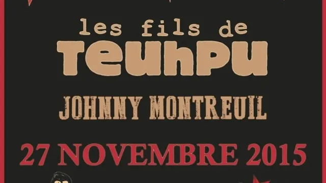 Les Wampas + Les Fils De Teuhpu + Johnny Montreuil en concert