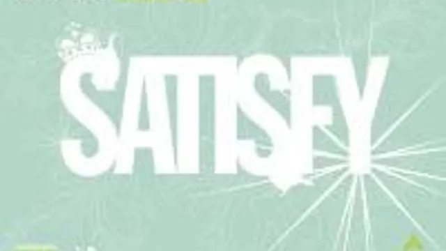 Satisfy