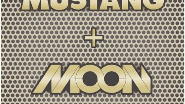 MUSTANG + MOON