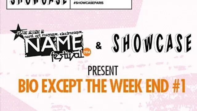 N.A.M.E Festival Opening : Bio Except The Weekend