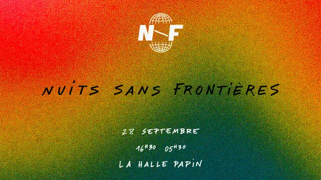 Nuits Sans Frontières #1 à La Halle Papin