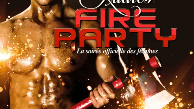 LADIES FIRE PARTY - La soirée officielle des Femmes
