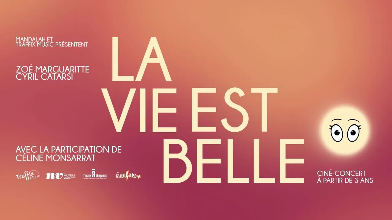 La vie est belle