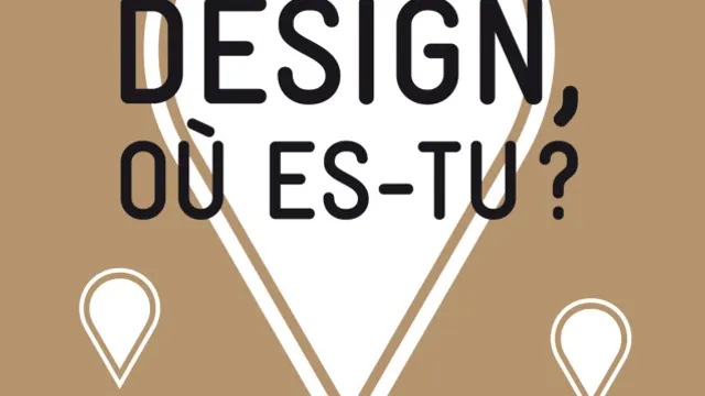 Design où es-tu ?