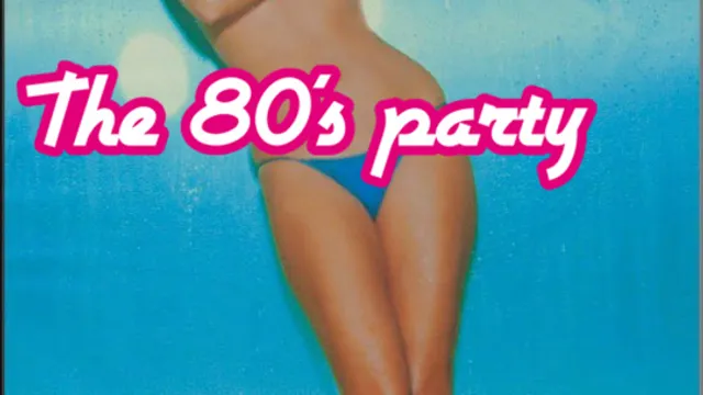 The 80's Party