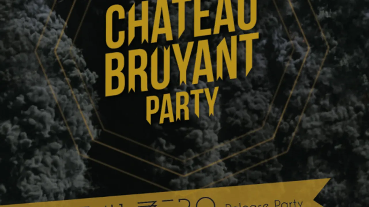 Château Bruyant Party