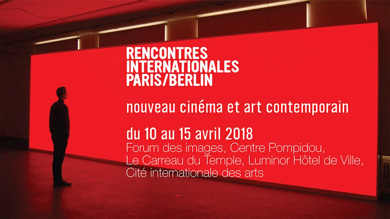 RENCONTRES INTERNATIONALES PARIS/BERLIN - nouveau cinéma et art contemporain