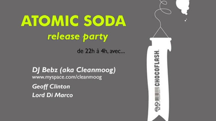 Chocoflash Presente Release Party Atomic Soda