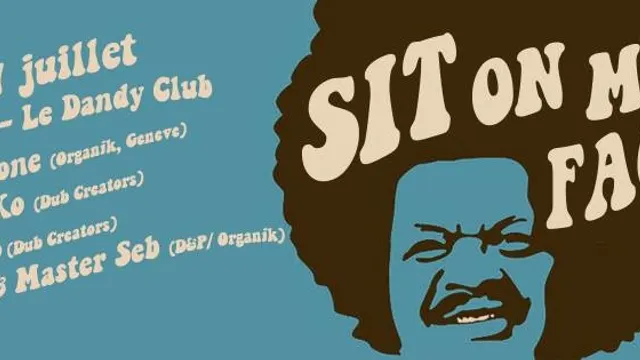 Sit On My Face W Steve Ko & D2B, Chronophone, Master Seb