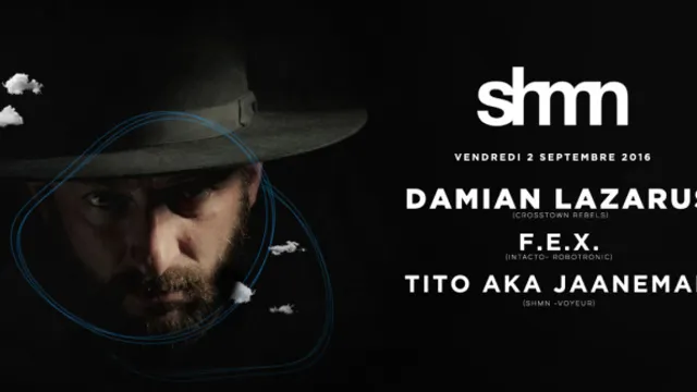 Zig Zag x Shmn : Damian Lazarus, F.E.X & Tito aka Jaaneman