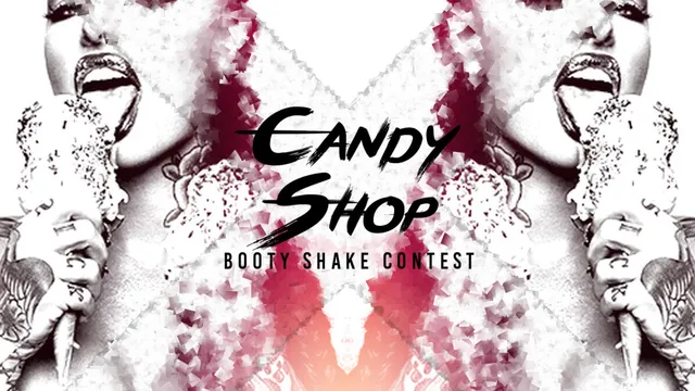 CANDY SHOP (booty shake contest) @MIX CLUB PARIS
