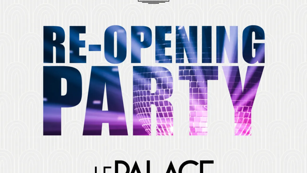 Le Palace Club - Re-Opening Party