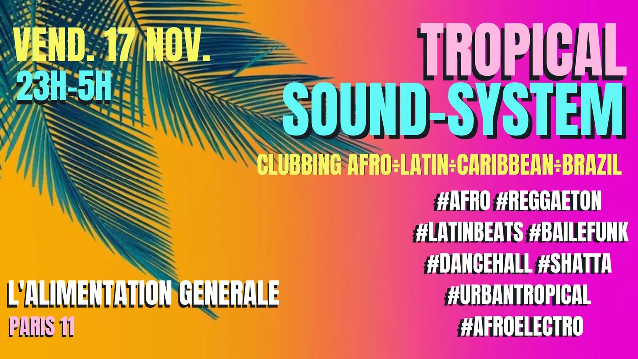 Tropical SoundSystem ~ Urban Tropical Party Afro, Latino, Caribbean, Brazil !!