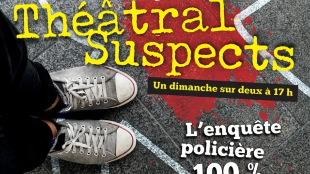 Théâtral suspect