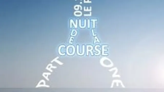 Nuit De La Course Part One