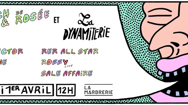 Le Brunch de Rosé Rosée & La Dynamiterie w/ Pit Spector, Malouane, Puffin, Robby, RER, Sale Affaire